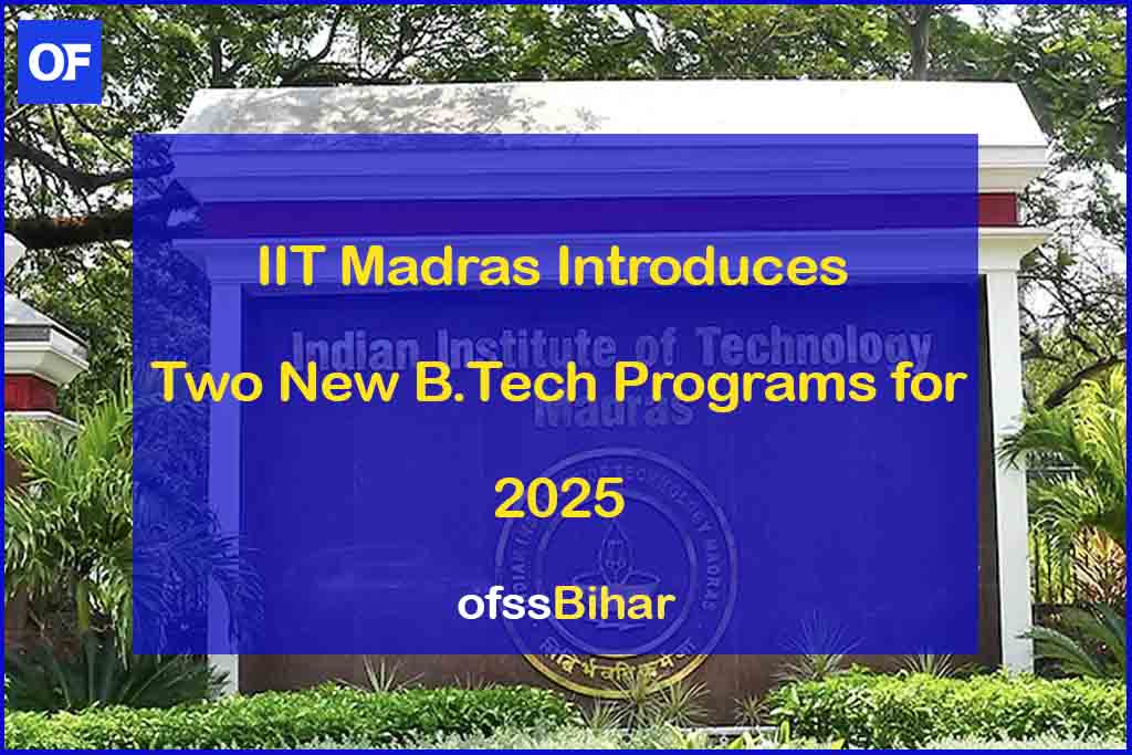 What are the two new B.Tech programs introduced by IIT Madras for 2025 admissions?