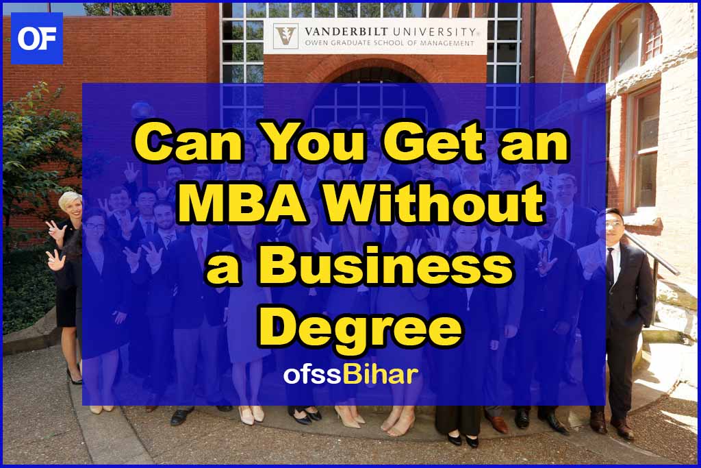 Can You Get an MBA Without a Business Degree